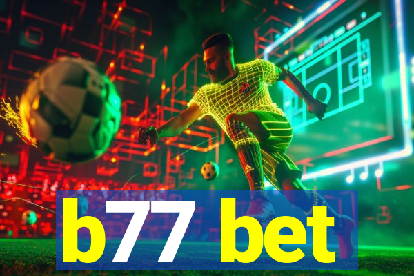 b77 bet